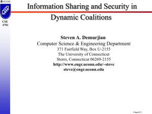 Information Sharing and Security in Dynamic Coalitions Steven A. Demurjian