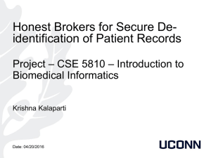 Honest Brokers for Secure De- identification of Patient Records Project