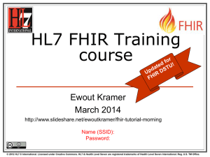 HL7 FHIR Training course Ewout Kramer March 2014