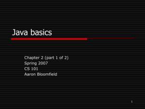 Java basics Chapter 2 (part 1 of 2) Spring 2007 CS 101