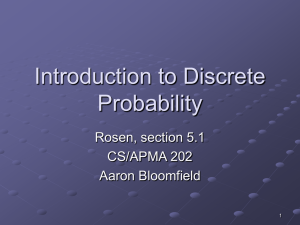 Introduction to Discrete Probability Rosen, section 5.1 CS/APMA 202