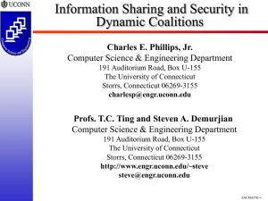 Information Sharing and Security in Dynamic Coalitions Charles E. Phillips, Jr.