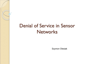Denial of Service in Sensor Networks Szymon Olesiak