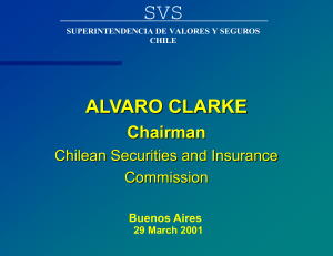 SVS ALVARO CLARKE Chairman Chilean Securities and Insurance