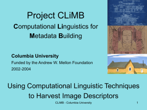 Project CLiMB Using Computational Linguistic Techniques to Harvest Image Descriptors C