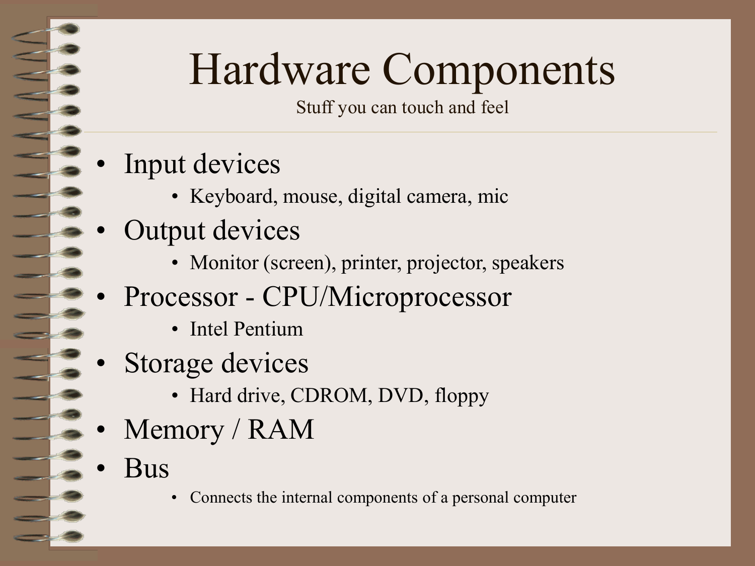 Input components. Hardware components.