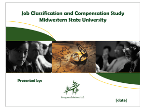 Job Classification and Compensation Study Midwestern State University Presented by: [date]