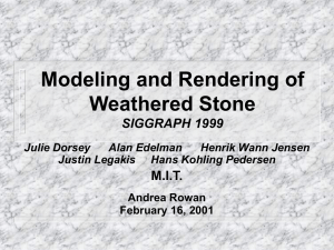 Modeling and Rendering of Weathered Stone SIGGRAPH 1999 M.I.T.