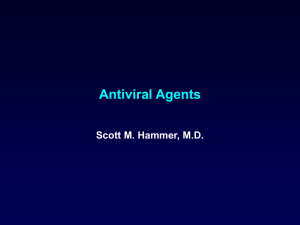 Antiviral Agents Scott M. Hammer, M.D.