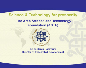 Science &amp; Technology for prosperity The Arab Science and Technology Foundation (ASTF)