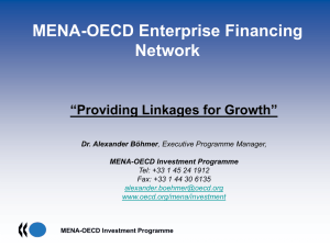 MENA-OECD Enterprise Financing Network “Providing Linkages for Growth” Dr. Alexander Böhmer