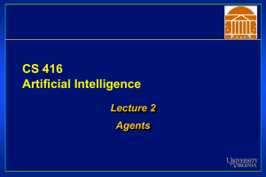 CS 416 Artificial Intelligence Lecture 2 Agents