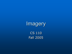 Imagery CS 110 Fall 2005