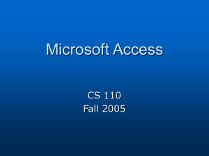 Microsoft Access CS 110 Fall 2005