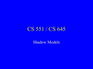 CS 551 / CS 645 Shadow Models