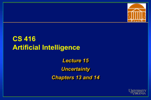 CS 416 Artificial Intelligence Lecture 15 Uncertainty