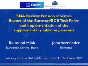 SNA Review: Pension schemes Report of the Eurostat/ECB Task Force