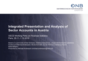 Integrated Presentation and Analysis of Sector Accounts in Austria Paris, 29.11.-1.12.2010