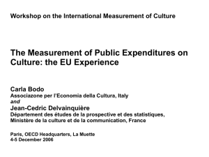 The Measurement of Public Expenditures on Culture: the EU Experience Carla Bodo