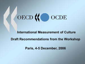 International Measurement of Culture Draft Recommendations from the Workshop