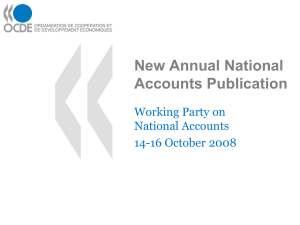 New Annual National Accounts Publication Working Party on National Accounts