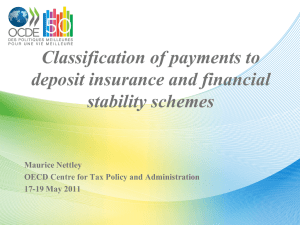 Classification of payments to deposit insurance and financial stability schemes Maurice Nettley