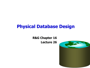 Physical Database Design R&amp;G Chapter 16 Lecture 26