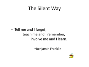 The Silent Way • Tell me and I forget,