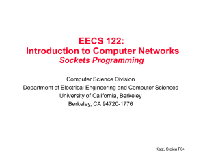 EECS 122: Introduction to Computer Networks Sockets Programming