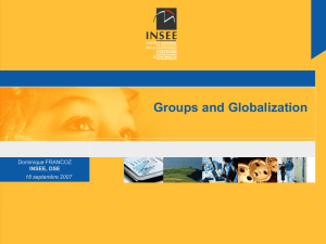 Groups and Globalization Dominique FRANCOZ INSEE, DSE 18 septembre 2007