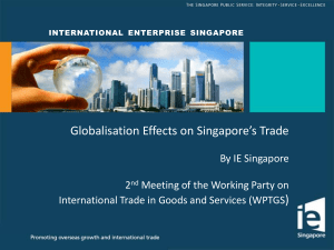 Globalisation Effects on Singapore’s Trade ) By IE Singapore 2