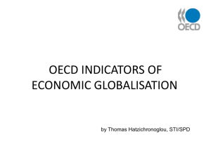 OECD INDICATORS OF ECONOMIC GLOBALISATION by Thomas Hatzichronoglou, STI/SPD