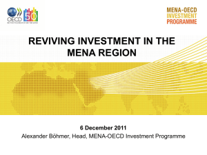 REVIVING INVESTMENT IN THE MENA REGION 6 December 2011