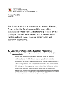 The School’s mission is to educate Architects, Planners,
