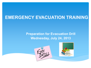 EMERGENCY EVACUATION TRAINING Preparation for Evacuation Drill Wednesday, July 24, 2013