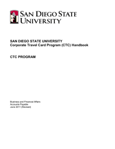 SAN DIEGO STATE UNIVERSITY Corporate Travel Card Program (CTC) Handbook CTC PROGRAM