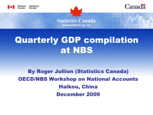Quarterly GDP compilation at NBS By Roger Jullion (Statistics Canada)