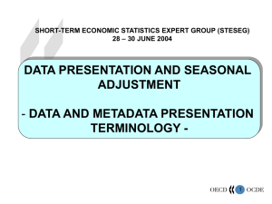 DATA PRESENTATION AND SEASONAL ADJUSTMENT TERMINOLOGY - DATA AND METADATA PRESENTATION