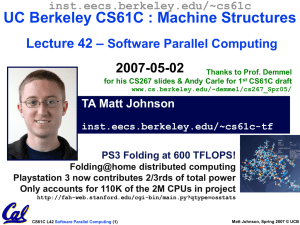 UC Berkeley CS61C : Machine Structures – Lecture 42 2007-05-02