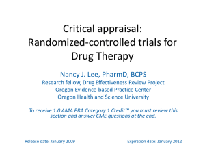 Critical appraisal: Randomized-controlled trials for Drug Therapy Nancy J. Lee, PharmD, BCPS