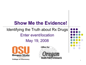 Show Me the Evidence! Identifying the Truth about Rx Drugs Enter event/location