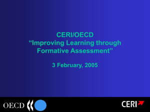 CERI/OECD “Improving Learning through Formative Assessment” 3 February, 2005