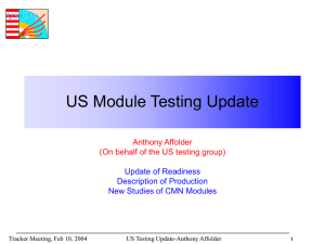 US Module Testing Update Anthony Affolder Update of Readiness