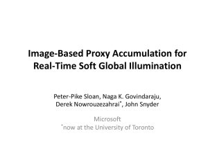 Image-Based Proxy Accumulation for Real-Time Soft Global Illumination Derek Nowrouzezahrai