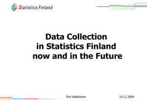 Data Collection in Statistics Finland now and in the Future 19.11.2004