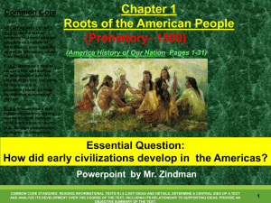 Chapter 1 Roots of the American People (Prehistory- 1500) Common Core