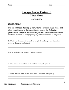 Europe Looks Outward Class Notes Instructions: America, History of our Nation