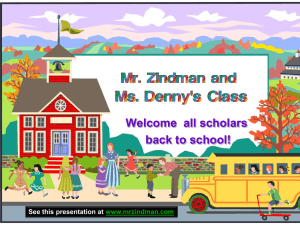 Welcome  all scholars back to school! See this presentation at www.mrzindman.com