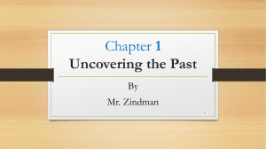 1 Uncovering the Past By Mr. Zindman