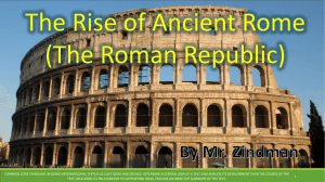 The Rise of Ancient Rome (The Roman Republic)